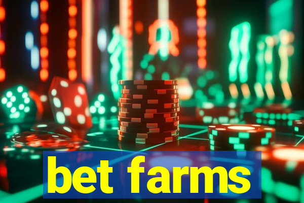 bet farms